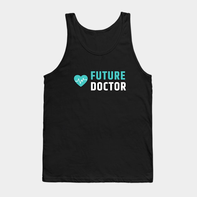 Future Doctor Tank Top by The Gift Hub